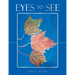 Eyes to See