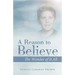 A Reason to Believe: The Wonder of It All
