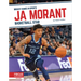 Ja Morant: Basketball Star