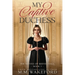 My Captive Duchess: A Steamy, Grumpy / Sunshine, Forced Proximity Regency Romance With a Sci Fi Twist