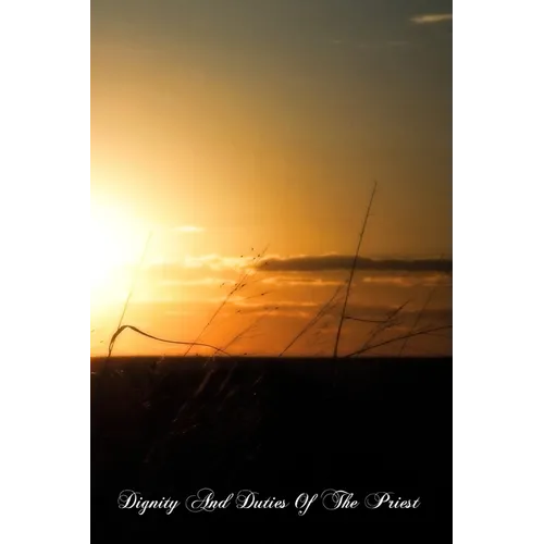 Dignity And Duties Of The Priest