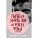 Pimping for Chewing Gum and Wonder Woman: A Memoir