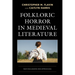 Folkloric Horror in Medieval Literature: New Discussions and Approaches