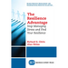 The Resilience Advantage: Stop Managing Stress and Find Your Resilience