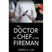 The Doctor, the Chef or the Fireman