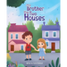 My Brother Has Two Houses
