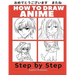 How to Draw Anime for Beginners Step by Step: Manga and Anime Drawing Tutorials Book 1