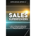 Sales Superpowers: A New Outbound Operating System To Drive Explosive Pipeline Growth