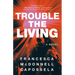 Trouble the Living
