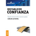 Restablecer Confianza: Pequeñas historias de éxito a través de la palabra