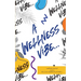 A Wellness Vibe...