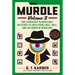 Murdle: Volume 3: 100 Elementary to Impossible Mysteries to Solve Using Logic, Skill, and the Power of Deduction