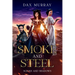 Smoke and Steel