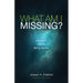 What Am I Missing?: Questions about Being Human