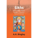 Sikhs: Their Origin, History, Religion, Customs, Fairs & Festivals