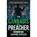 The Cannabis Preacher Sermon One: A financial thriller about building and losing the biggest Cannabis Manufacturer in the country