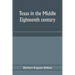 Texas in the middle eighteenth century; studies in Spanish colonial history and administration