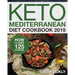 Keto Mediterranean Diet Cookbook 2019: How I Lost 125 Pounds