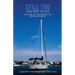 Still Too Old Not to Go!!: Voyages of Rhombus in the Bahama Islands