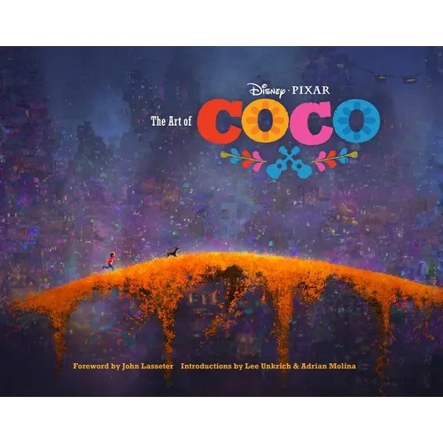Disney/Pixar the Art of Coco: (Pixar Fan Animation Book, Pixar's Coco Concept Art Book)