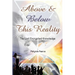 Above and Below This Reality: The Lost Encrypted Knowledge