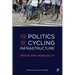 The Politics of Cycling Infrastructure: Spaces and (In)Equality