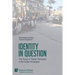 Identity in Question: The Study of Tibetan Refugees in the Indian Himalayas