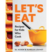 Let's Eat: Recipes for Kids Who Cook