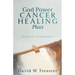 God Power Cancer Healing Plan: Spiritual Component