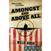 Amongst and Above All