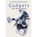 Gadgets and Necessities: An Encyclopedia of Household Innovations