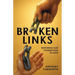 Broken Links: Restoring Our Connection to God