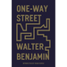 One-Way Street: And Other Writings