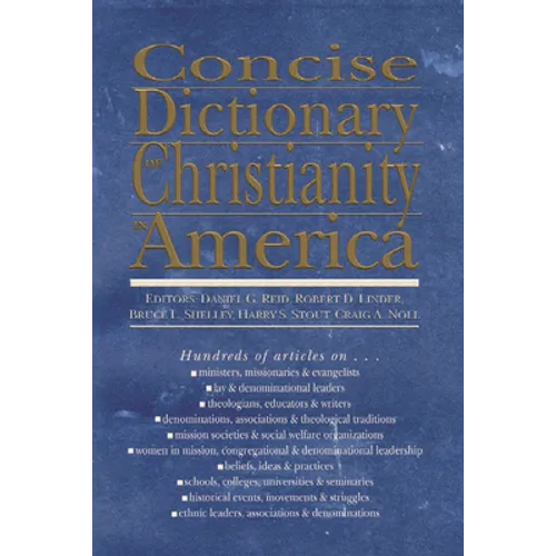Concise Dictionary of Christianity in America