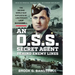 An O.S.S. Secret Agent Behind Enemy Lines: The Second World War Exploits of Lieutenant Leif Bangsbøll