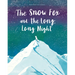 The Snow Fox and the Long, Long Night