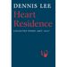 Heart Residence: Collected Poems 1967-2017