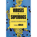 Viruses vs. Superbugs: A Solution to the Antibiotics Crisis?