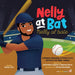 Nelly at Bat, Nelly Al Bate: A Bilingual Biography of Nelson Cruz's Journey to the Major Leagues