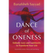 Dance of Oneness: Embody Love and Luminosity to Transform Your Life