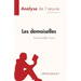 Les demoiselles d'Anne-Gaëlle Huon (Analyse de l'oeuvre): Résumé complet et analyse détaillée de l'oeuvre