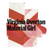 Virginia Overton: Material Girl