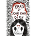 Read at Your Own Risk
