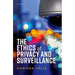 The Ethics of Privacy and Surveillance