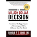The Million Dollar Decision: Get Out of the Rigged Game of Investing and Add a Million to Your Net Worth