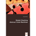 Model Checking Abstract State Machines