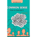 Common Sense: How to Exercise it