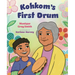 Kohkom's First Drum