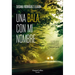 Una Bala Con Mi Nombre (a Bullet with My Name - Spanish Edition)