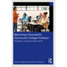 Becoming a Successful Community College Professor: Navigating a Changing Academic World